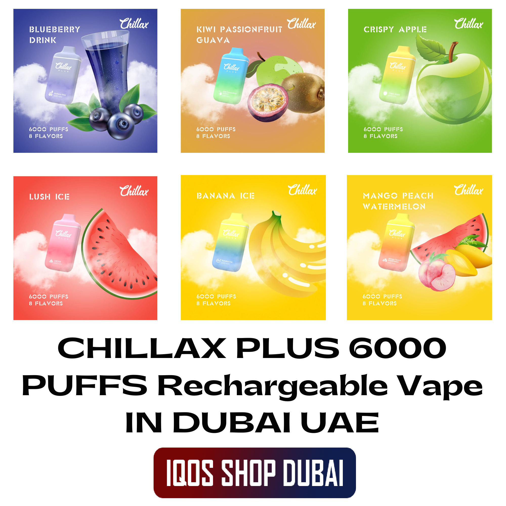 CHILLAX PLUS 6000 PUFFS Rechargeable Vape IN UAE